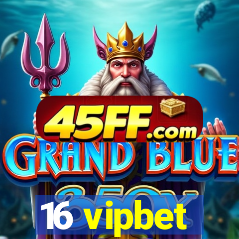 16 vipbet
